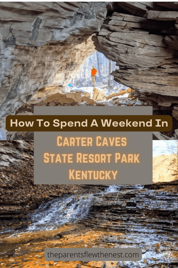 How To Spend A Weekend In Carter Caves State Resort Park
